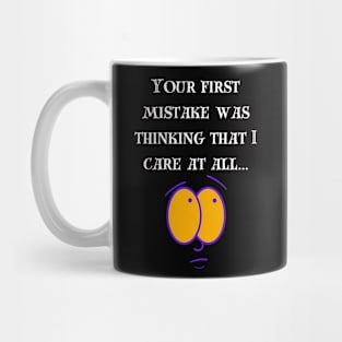 Your first mistake Mug